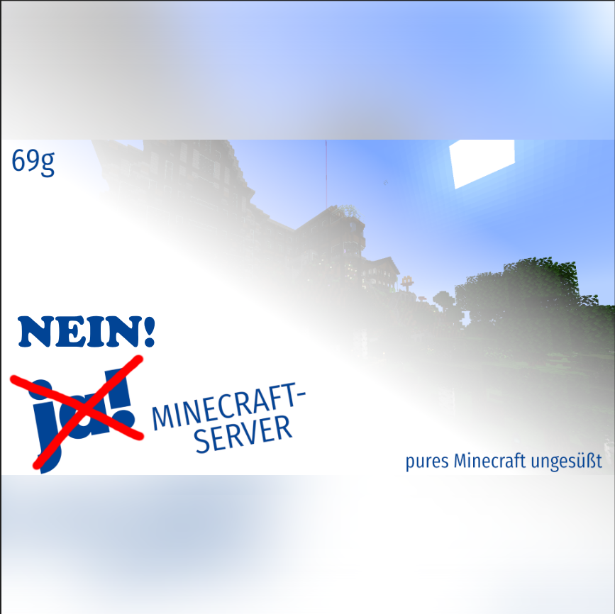 Nein! Minecraftserver